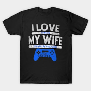 Mens I Love It When My Lets Me Play Video Games T-Shirt